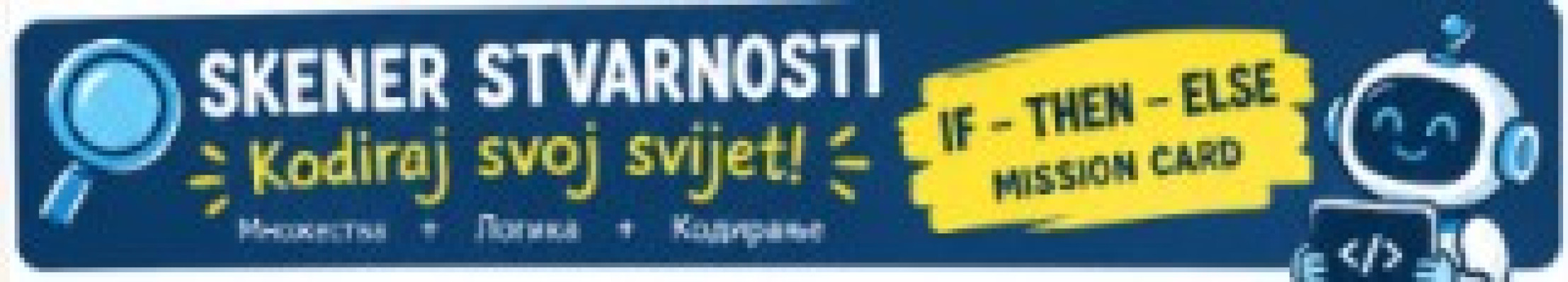 Skener stvarnosti: Kodiraj svoj svijet!